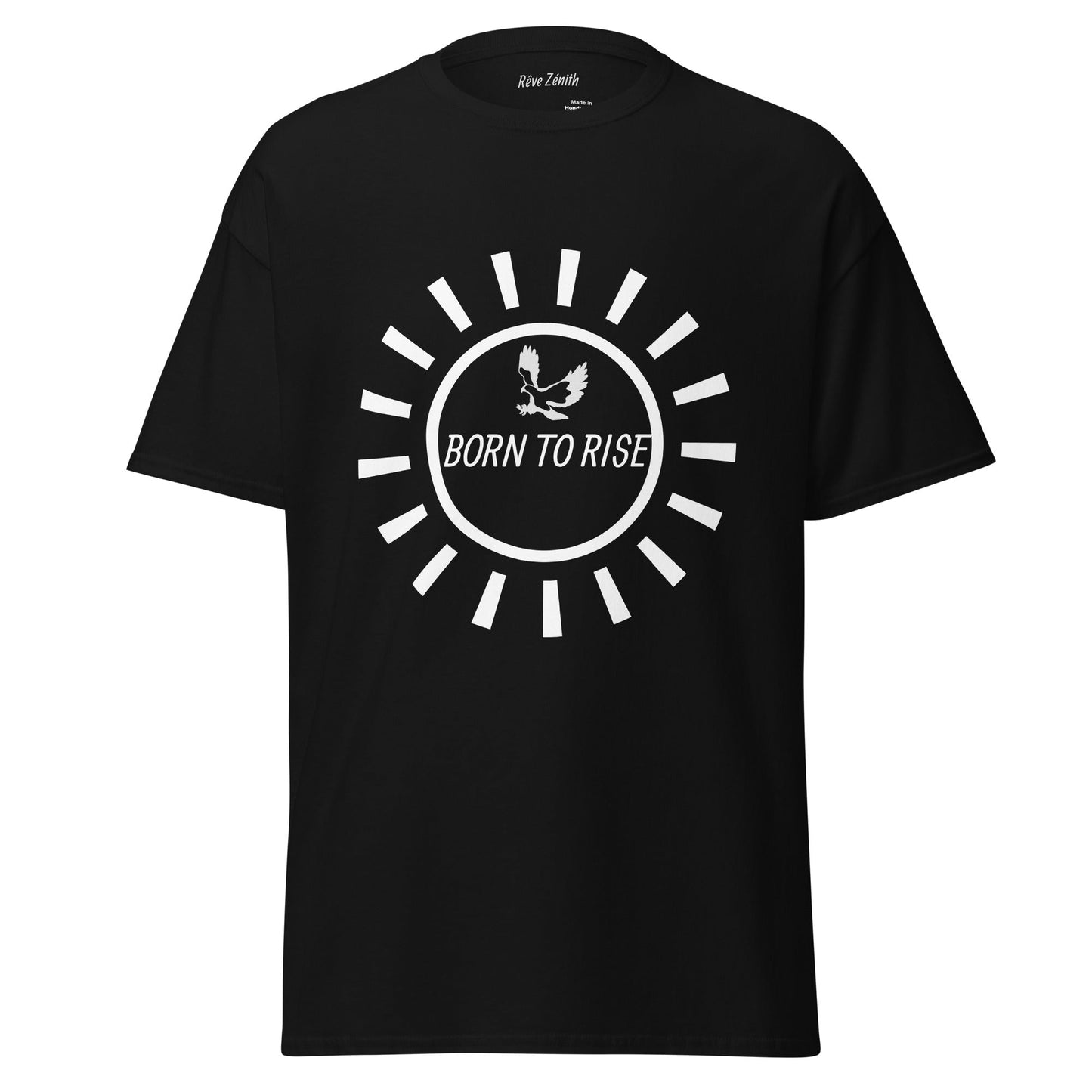 T-shirt “Born to Rise” Collection Rêve Zénith | Style Inspirant & Confort Premium - rêve zénith